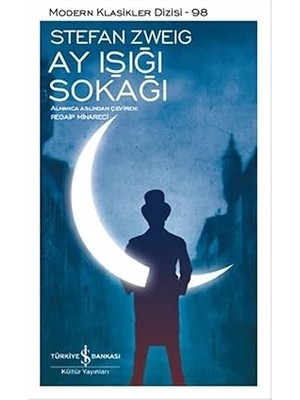 İş Bankası Kültür Yayınları Ay Işığı Sokağı: Modern Klasikler Dizisi - 98 + Beyaz Zambaklar Ülkesinde + Beş Sevgi Dili + 1 Kitap Set