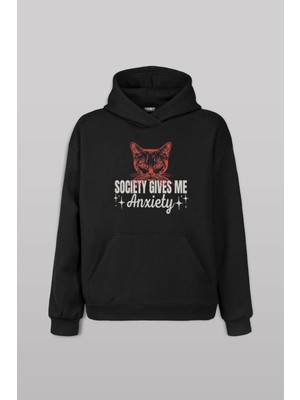 Kendim Seçtim Society Gives Me Anxiety Sosyal Anksiyete Kedi Cat Baskılı Sweatshirt Unisex Hoodie Siyah Sweat