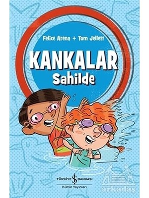 İş Bankası Kültür Yayınları Kankalar Sahilde + Güldür Beni: Gülücüklerle, Sevgiyle, Şefkatle Dolu Kıkır Kıkır Bir Öykü + 2 Kitap Set