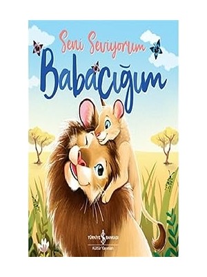İş Bankası Kültür Yayınları Seni Seviyorum Babacığım + Küçük Bayan Mucit + On Numara Macera! - Kral Şakir 10 + 7 Kitap Set
