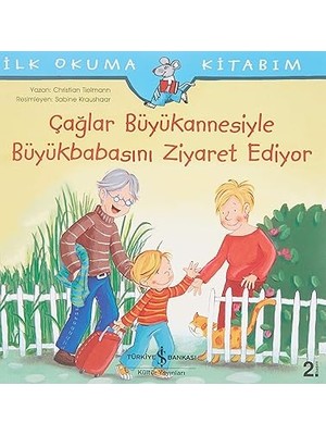 İş Bankası Kültür Yayınları Çağlar Büyükannesiyle Büyükbabasını Ziyaret Ediyor: Ilk Okuma Kitabım + Eve Giden Uzun Yol + Küçük Bayan Mucit Set
