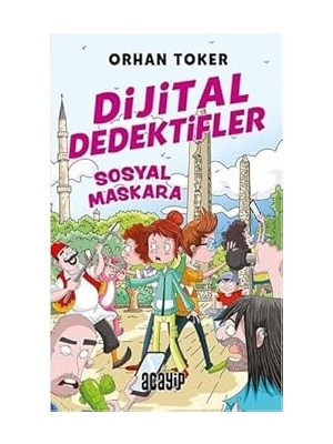 Acayip Kitaplar Dijital Dedektifler 3 - Sosyal Maskara + Minecraft - Dağ + Hiçbir Şey Yapmama Günü + 3 Kitap Set