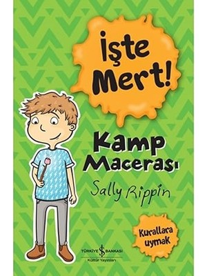 İş Bankası Kültür Yayınları Işte Mert! - Kamp Macerası - Kurallara Uymak + Küçük Tırtıl + Küçük Ayı ile Ahlat Ağacı (Karton Kapak) + 4 Kitap Set