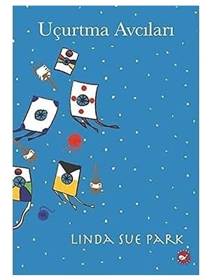 Beyaz Balina Yayınları Uçurtma Avcıları + Küçük Ayı ile Ahlat Ağacı (Karton Kapak) + Pat Karikatür Okulu + Benim ! + 3 Kitap Set