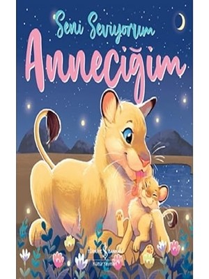 İş Bankası Kültür Yayınları Seni Seviyorum Anneciğim: I Love You Mummy + I Love Unicorn 100+ Çıkartma Hediyeli Boyama Kitabı + 3 Kitap Set