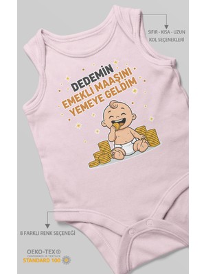 Dedemin Emekli Maaşını Yemeye Geldim Baskılı Bebek Zıbını – Çıtçıtlı Body | %100 Pamuk Sıfır Kol