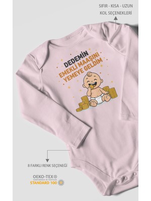 Dedemin Emekli Maaşını Yemeye Geldim Baskılı Bebek Zıbını – Çıtçıtlı Body | %100 Pamuk Uzun Kol