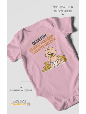 Dedemin Emekli Maaşını Yemeye Geldim Baskılı Bebek Zıbını – Çıtçıtlı Body | %100 Pamuk Kısa Kol