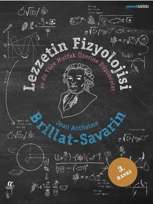 Lezzetin Fizyolojisi Ya Da Yüce Mutfak Üzerine Düşünceler