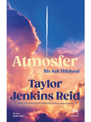 Yabancı Yayınları Atmosfer Ciltsiz Kitap Taylor Jenkins Reid 336 Sayfa Aşk Hikâyesi