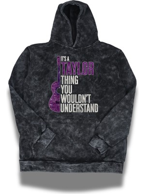 Fuddy Moda Unisex Oversize It's A Taylor Thing You Wouldn't Understand Baskılı Kapüşonlu Yıkamalı Sweatshirt