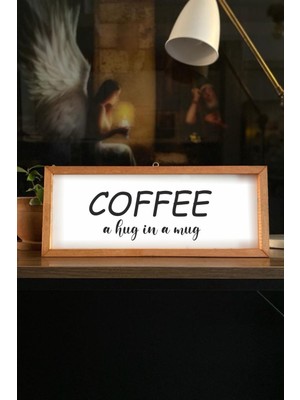 Buffer Kahve Köşesi Coffee A Hug In A Mug Ahşap Çerçeve - Beyaz 17*42