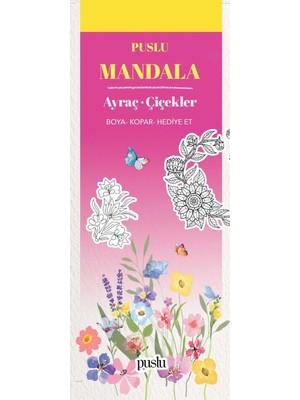 Puslu Yayıncılık Mandala Ayraç - Çiçekler (Boya-Kopar-Hediye Et) Normal Boy Hediye İçin Uygun