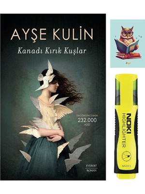 Kanadı Kırık Kuşlar-Ayşe Kulin-Everest Yayınları-Sarı Fosforlu Kalem-Not Defteri Seti