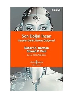 İş Bankası Kültür Yayınları Son Doğal Insan: Nereden Geldik Nereye Gidiyoruz? + Koş Melos! + Kanatlarımda Istanbul + 6 Kitap Set
