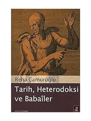 Kapı Yayınları Tarih, Heterodoksi ve Babailer + Süper Başkan - Zamanı Durduran Saat + Emanet Dolabı Bebekleri + 10 Kitap Set