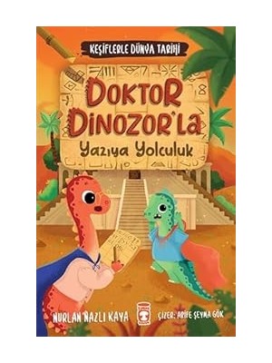 Timaş Çocuk Keşiflerle Dünya Tarihi 2 - Doktor Dinozorla Yazıya Yolculuk + Ev Öldü Ben Ağaçları Seyrettim + 6 Kitap Set