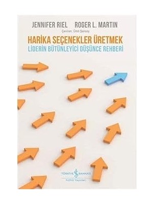 İş Bankası Kültür Yayınları Harika Seçenekler Üretmek: Liderin Bütünleyici Düşünce Rehberi + Cesur Yeni Dünyayı Ziyaret + 31 Kitap Set