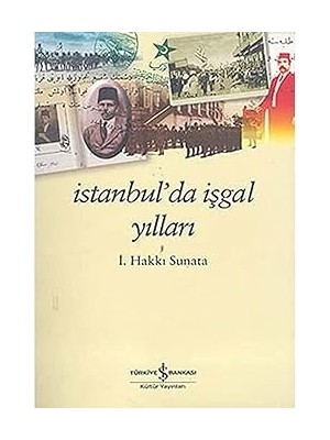 İş Bankası Kültür Yayınları Istanbul’da Işgal Yılları + Emanet Dolabı Bebekleri Set