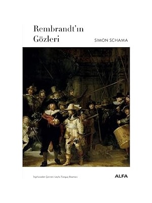 Alfa Yayınları Rembrandt’ın Gözleri (Ciltli) + Harika Seçenekler Üretmek: Liderin Bütünleyici Düşünce Rehberi + 8 Kitap Set