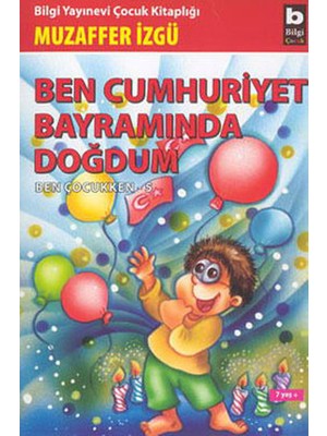 Elma Shop Ben Cumhuriyet Bayramında Doğdum,  Ben Çocukken 5