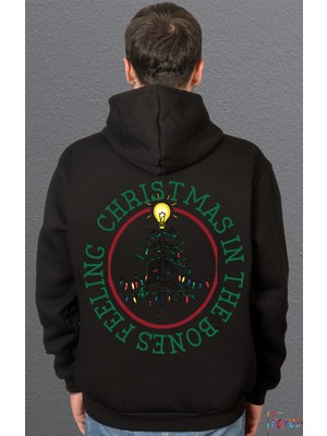 Bumeta Feeling Chiristmas In The Bones Sweatshirt Unisex Kapüşonlu Hoodie