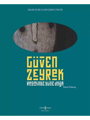Storemax Güven Zeyrek - Resminde Yüce Doğa: Sublime Nature In Güven Zeyrek’s Painting