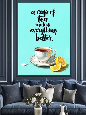 Tablomega Çay Fincanı Yazılı Poster Dekoratif Kanvas - Mdf Ahşap Tablo