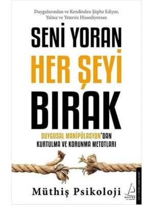 Storemax Seni Yoran Her Şeyi Bırak: Duygusal Manipülasyon’dan Kurtulma ve Korunma Metotları