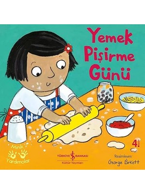 İş Bankası Kültür Yayınları Yemek Pişirme Günü - Minik Yardımcılar 2. Baskı + Annemin Çantası (Karton Kapak) + Dillere Destan Deyimler + 14 Kitap