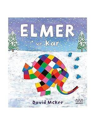 Mundi Çocuk Elmer ve Kar + Şapkasız Girilmez + Cumhuriyet'in Ilk Sabahı + 29 Kitap