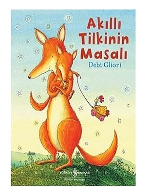 İş Bankası Kültür Yayınları Akıllı Tilkinin Masalı + Beklenmedik Misafir (Karton Kapak) + Işte Mert! Mert’in Oyuncağı - Sözünde Durmak + 3 Kitap