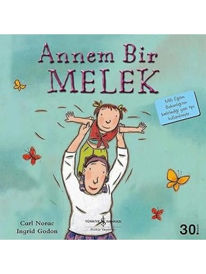 İş Bankası Kültür Yayınları Annem Bir Melek + Hiç Hata Yapmayan Kız + Sınıf Arkadaşım Atatürk + 4 Kitap