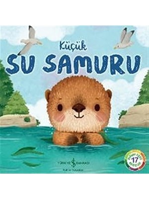 İş Bankası Kültür Yayınları Küçük Su Samuru - Doğanın Eşsiz Hikayeleri 17 + Çöplük + Cumhuriyet'in Ilk Sabahı + 19 Kitap