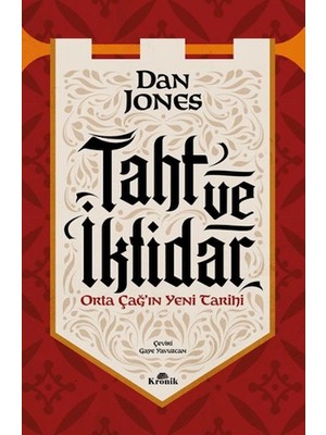 Taht ve Iktidar Orta Çağ’ın Yeni Tarihi