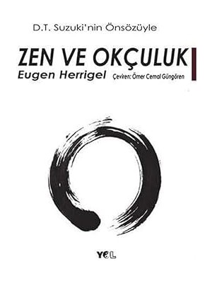 Yol Yayınları Zen ve Okçuluk: D.t. Suzuki'nin Önsözüyle: D.t. Suzuki'nin Önsözüyle + Başlangıç Düzeyi Satranç Ders Kitabı + 27 Kitap