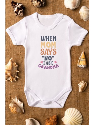 Organik %100 Pamuk Mom Grandma Annem Hayır Derse Anneanneme Sorarım Bebek Body Badi Zıbın 5232