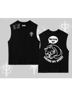 Not Lazy Saving My Spirit Kedi Baskılı Kolsuz Tshirt