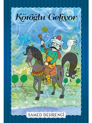 Hatıra Kutusu Köroğlu Geliyor - Samed Behrengi Serisi