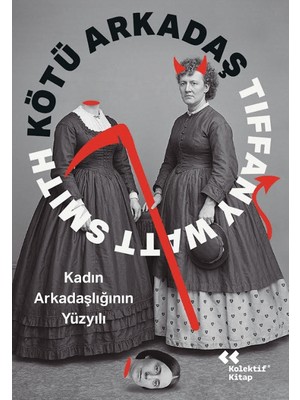 Kolektif Kitap Kötü Arkadaş