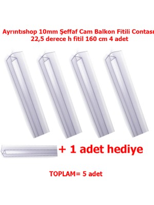 AYRINTISHOP Ayrıntıshop Katlanır Cam Balkon Şeffaf Cam Fitil 22,5 Derece H  10 mm 4 Adet +1 Adet Hediyeli
