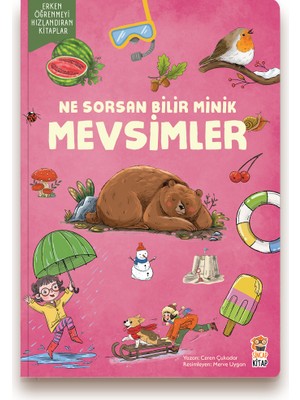 Sincap Kitap Ne Sorsan Bilir Minik: Mevsimler - Ceren Çukadar