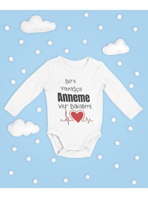 Sevbano Beni Yavaşça Anneme Ver Bakalım ! Yazılı Pamuklu Yumuşak Unisex Çıtçıtlı Uzun Kollu Body Zıbın