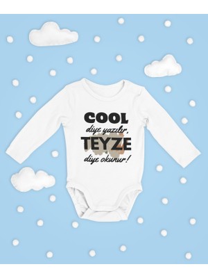 Sevbano Cool Diye Yazılır Teyze Diye Okunur ! Yazılı Pamuklu Yumuşak Unisex Çıtçıtlı Uzun Kollu Body Zıbın