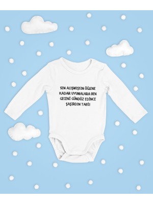 Sevbano Ben Geceni Gündüz Edince Şaşırdın Tabi Yazılı Pamuklu Yumuşak Unisex Çıtçıtlı Uzun Kollu Body Zıbın