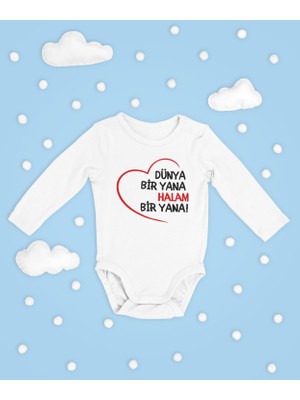 Sevbano Dünya Bir Yana Halam Bir Yana ! Yazılı Pamuklu Yumuşak Unisex Çıtçıtlı Uzun Kollu Body Zıbın
