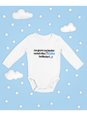Sevbano Dedem Halleder ! Yazılı Pamuklu Yumuşak Unisex Çıtçıtlı Uzun Kollu Body Zıbın