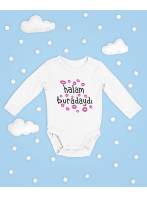 Sevbano Halam Buradaydı ! Yazılı Pamuklu Yumuşak Unisex Çıtçıtlı Uzun Kollu Body Zıbın
