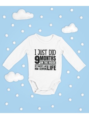 Sevbano I Just Did 9 Months On The Inside ! Yazılı Pamuklu Yumuşak Unisex Çıtçıtlı Uzun Kollu Body Zıbın