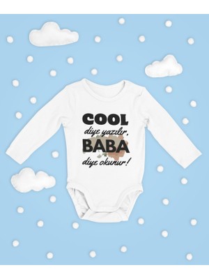 Sevbano Cool Diye Yazılır Baba Diye Okunur Yazılı Pamuklu Yumuşak Unisex Çıtçıtlı Uzun Kollu Body Zıbın